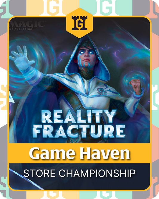 Reality Fracture - Store Championship (Standard)